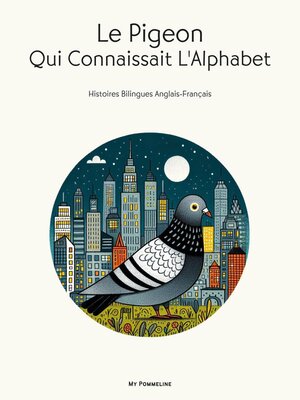 cover image of Le Pigeon Qui Connaissait L'Alphabet